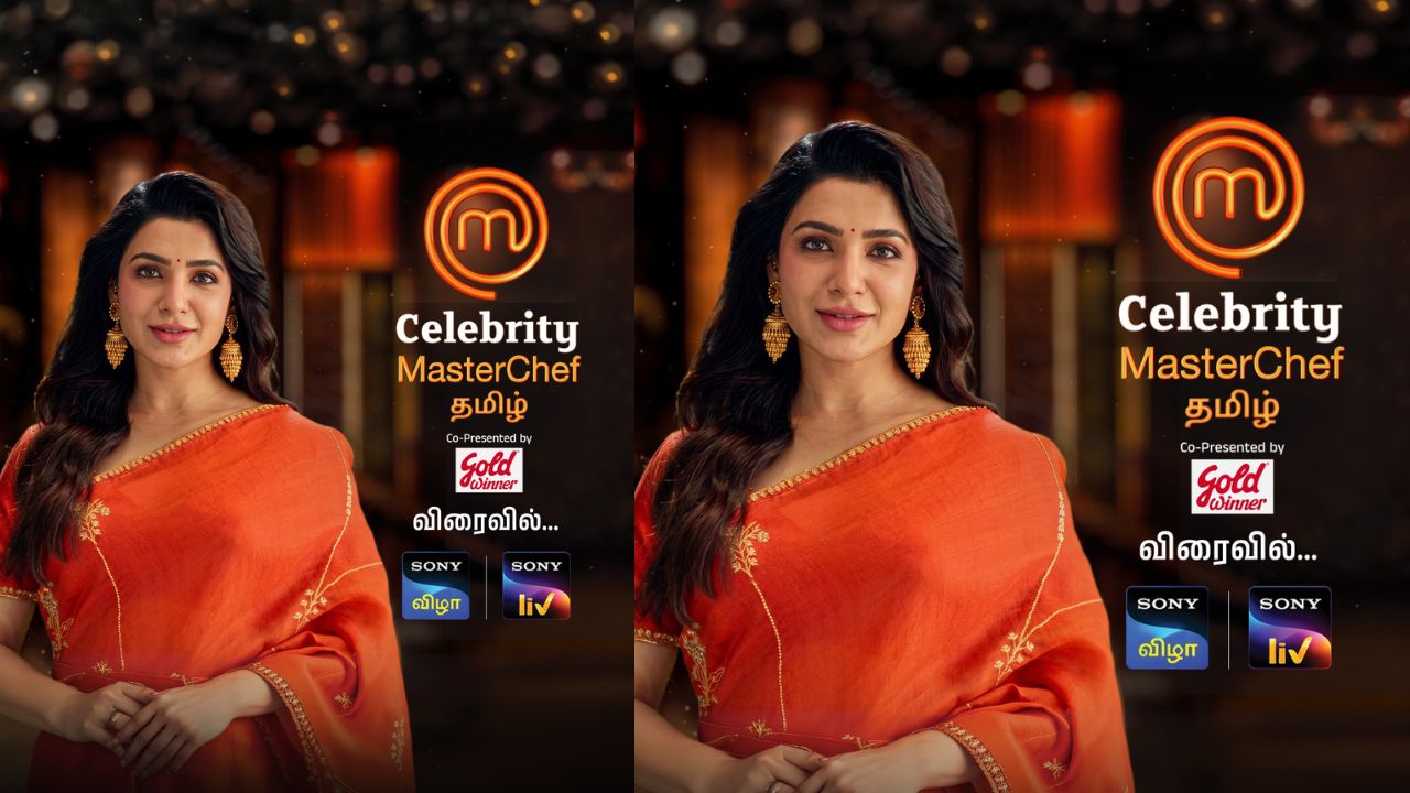 Samantha Ruth Prabhu headlines Celebrity MasterChef Tamil